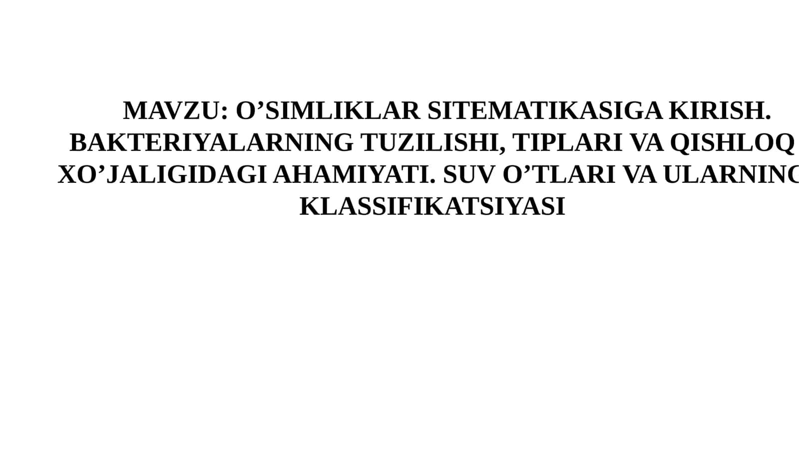 O’SIMLIKLAR SITEMATIKASIGA 1