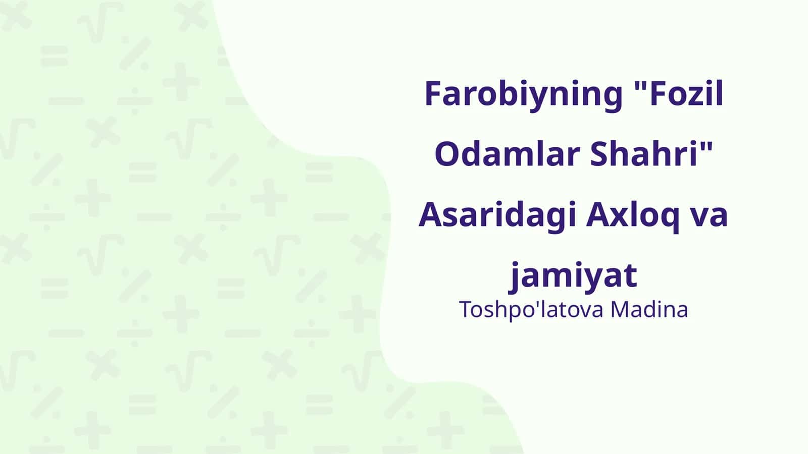 Farobiyning "Fozil Odamlar Shahri" Asaridagi Axloq va jamiyat 1
