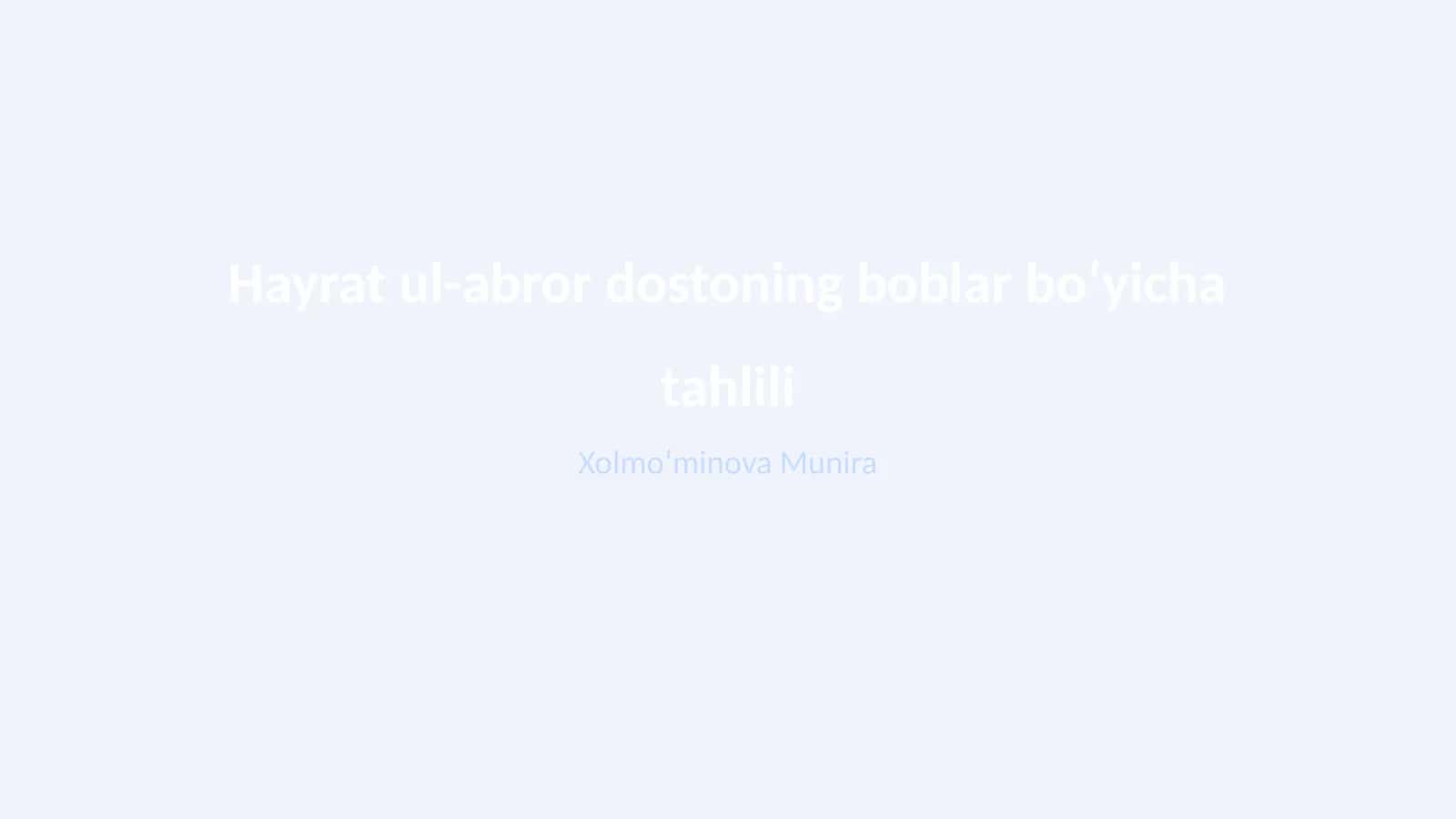 Hayrat ul-abror dostoning boblar boʻyicha tahlili 1