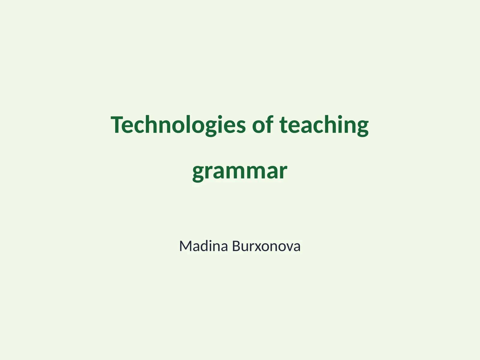 Technologies of teaching grammar 1