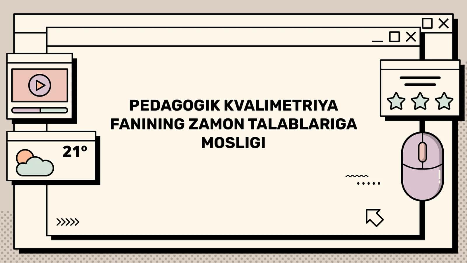 Pedagogik Kvalimetriya Fanining Zamon Talablariga Mosligi 1
