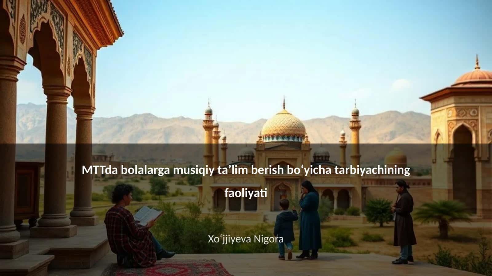 MTTda bolalarga musiqiy taʼlim berish boʻyicha tarbiyachining faoliyati 1