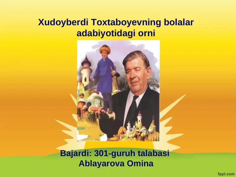Xudoyberdi Toxtaboyevning bolalar adabiyotidagi orni 1
