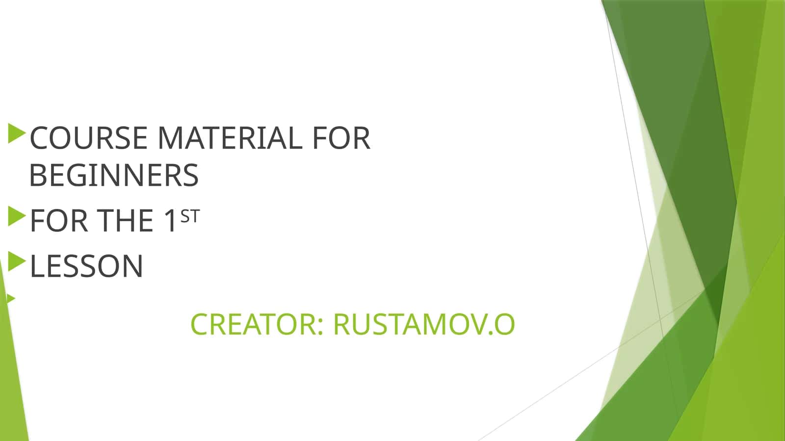 MATERIAL FOR BEGINNERS 1
