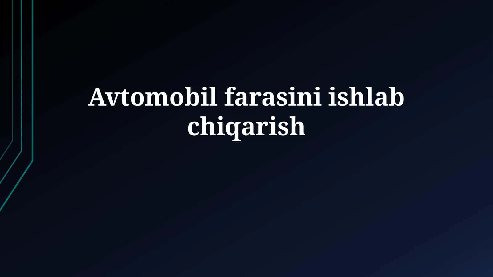 Avtomobil farasini ishlab chiqarish 1