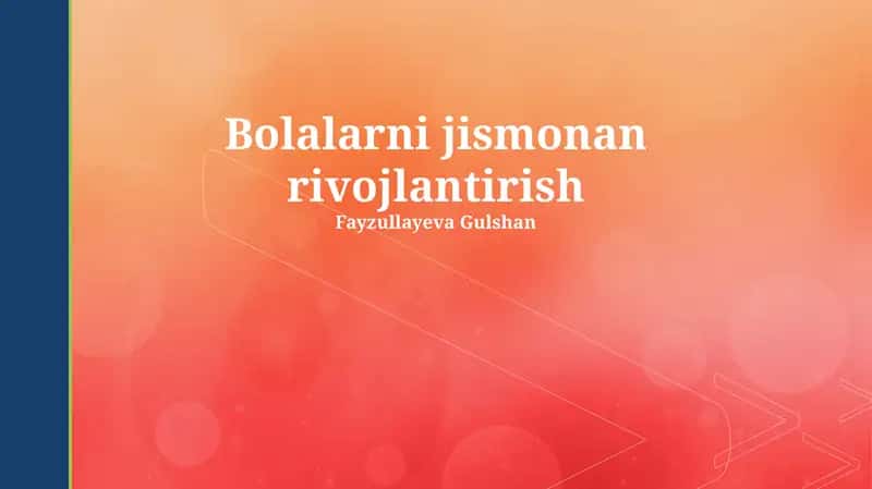 Bolalarni jismonan rivojlantirish 1