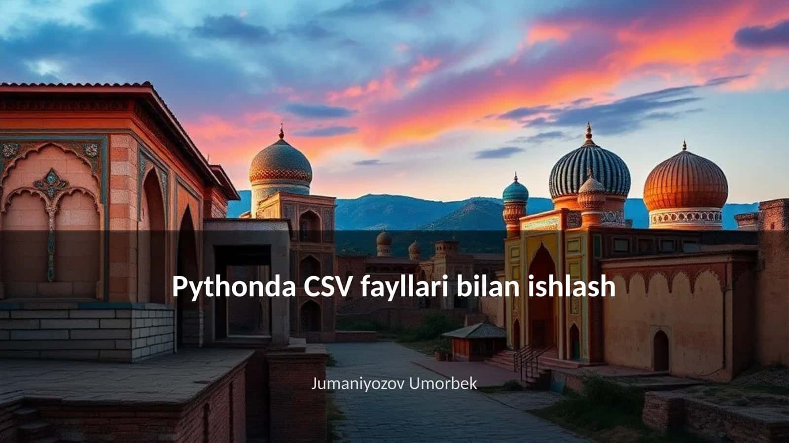 Pythonda CSV fayllari bilan ishlash 1
