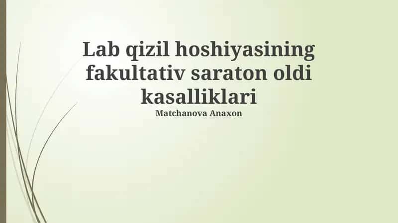 Lab qizil hoshiyasining fakultativ saraton oldi kasalliklari 1