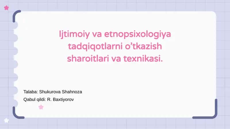 Ijtimoiy va etnopsixologiya tadqiqotlarni o’tkazish sharoitlari va texnikasi 1