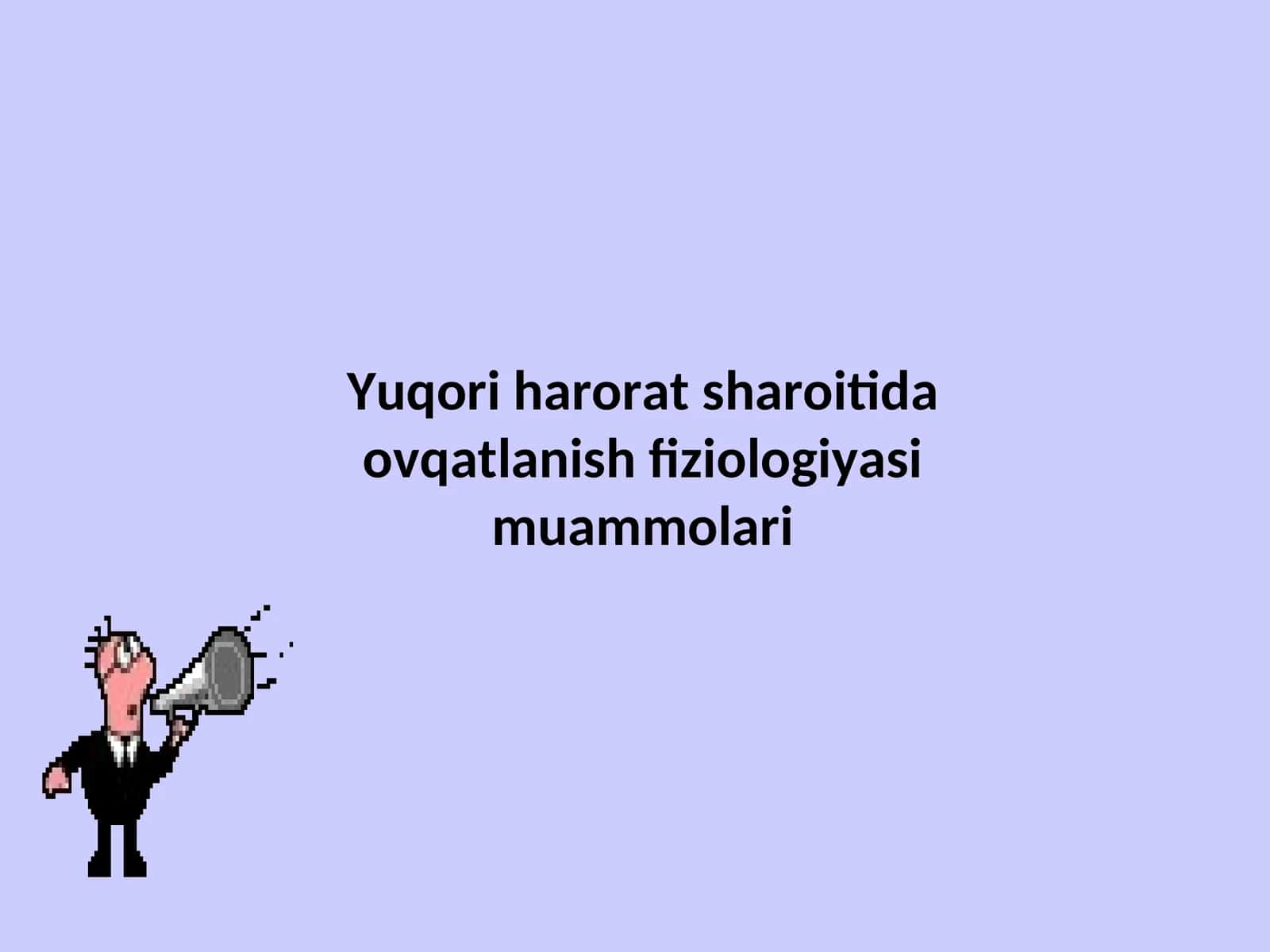 Yuqori harorat sharoitida ovqatlanish fiziologiyasi muammolari 1