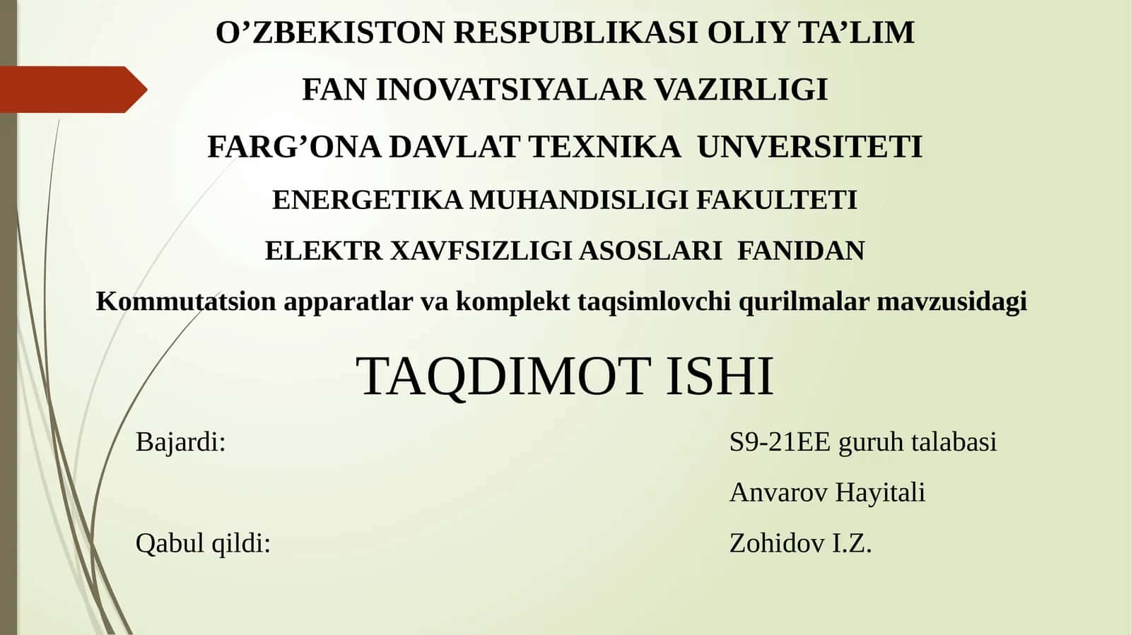 Kommutatsion apparatlar va komplekt taqsimlovchi qurilmalar mavzusida TAQDIMOT ISHI 1