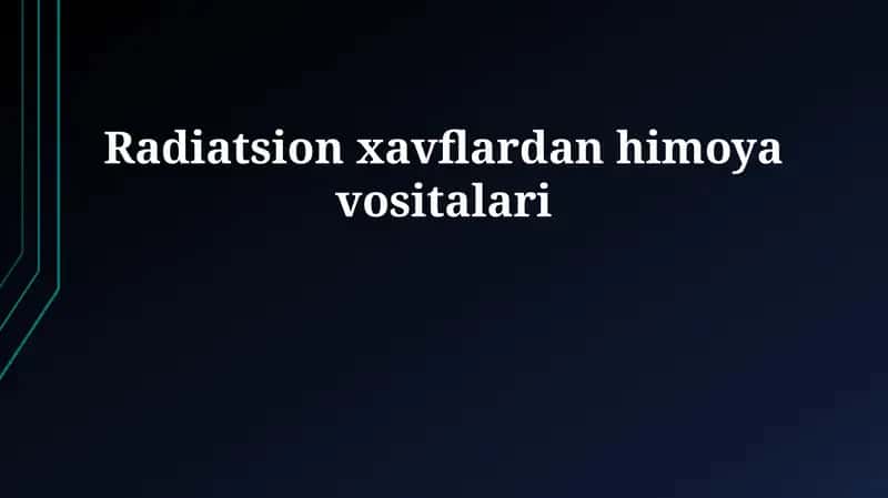 Radiatsion xavflardan himoya vositalari 1