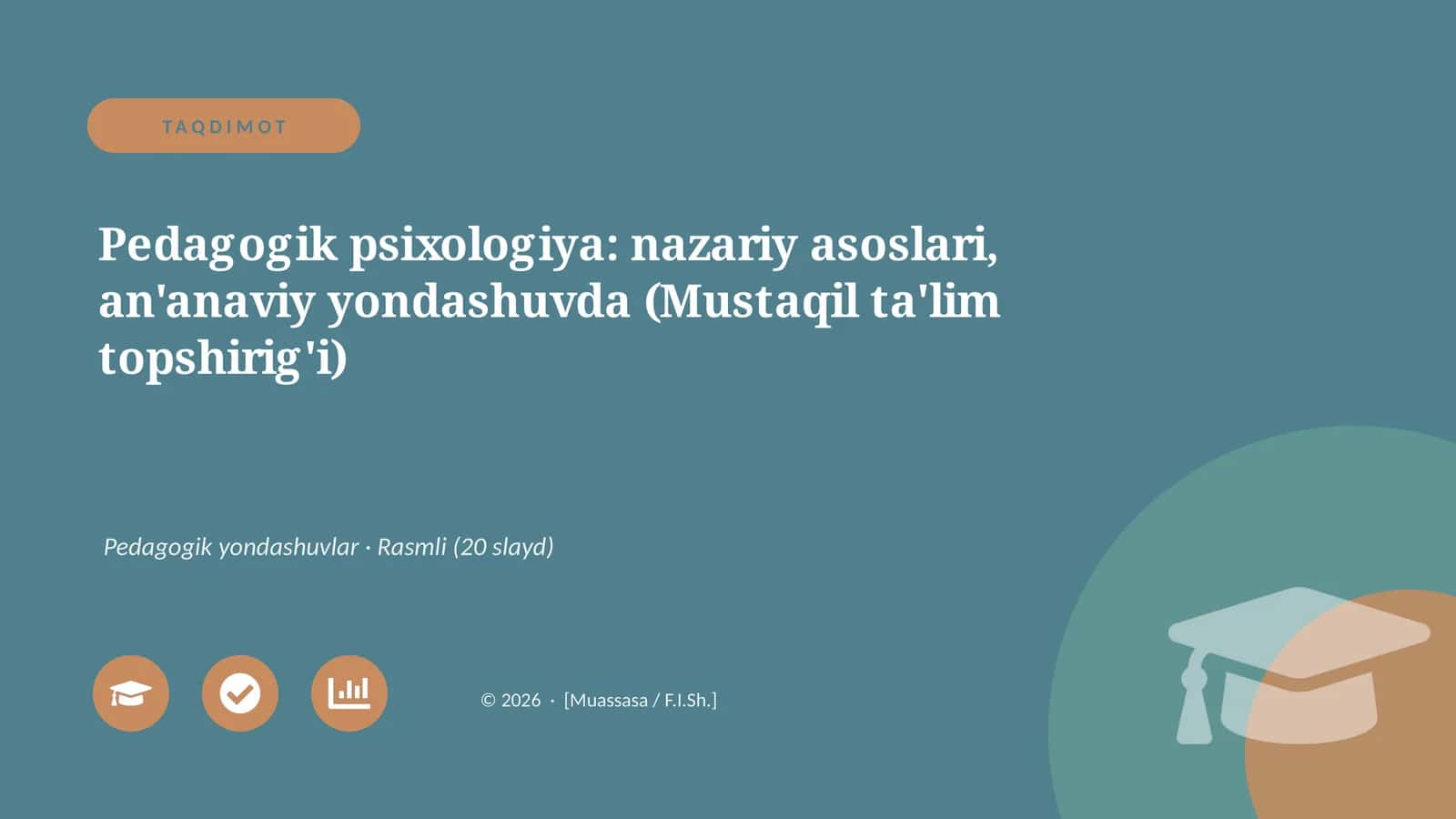 Pedagogik psixologiya: nazariy asoslari, an'anaviy yondashuvda (Mustaqil ta'lim topshirig'i) 1