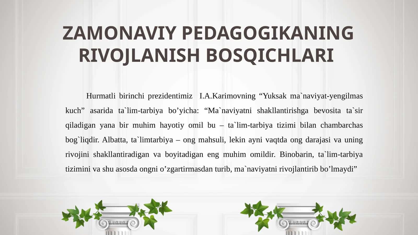 ZAMONAVIY PEDAGOGIKANING RIVOJLANISH BO'SQICHLARI 1