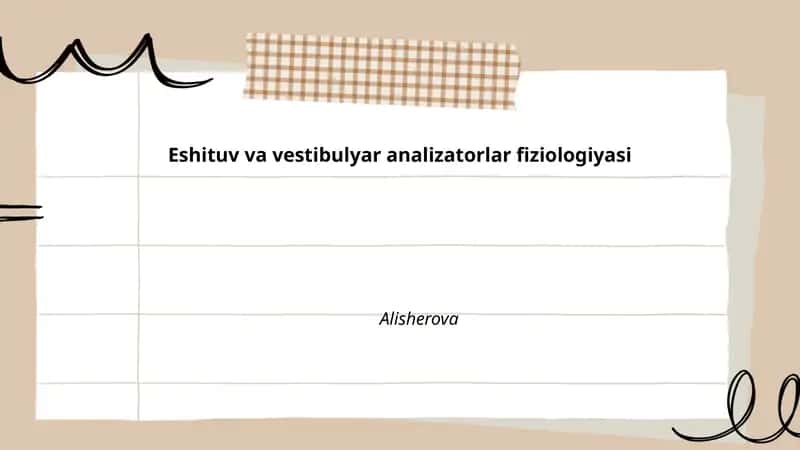 Eshituv va vestibulyar analizatorlar fiziologiyasi 1