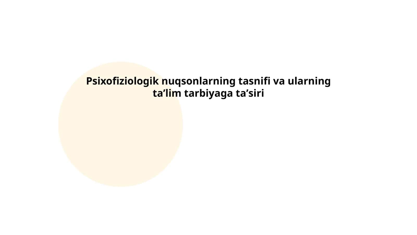 Psixofiziologik nuqsonlarning tasnifi va ularning taʼlim tarbiyaga taʼsiri 1