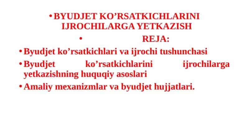 Byudjet ko’rsatkichlarini Ijrochilarga yetkazish 1