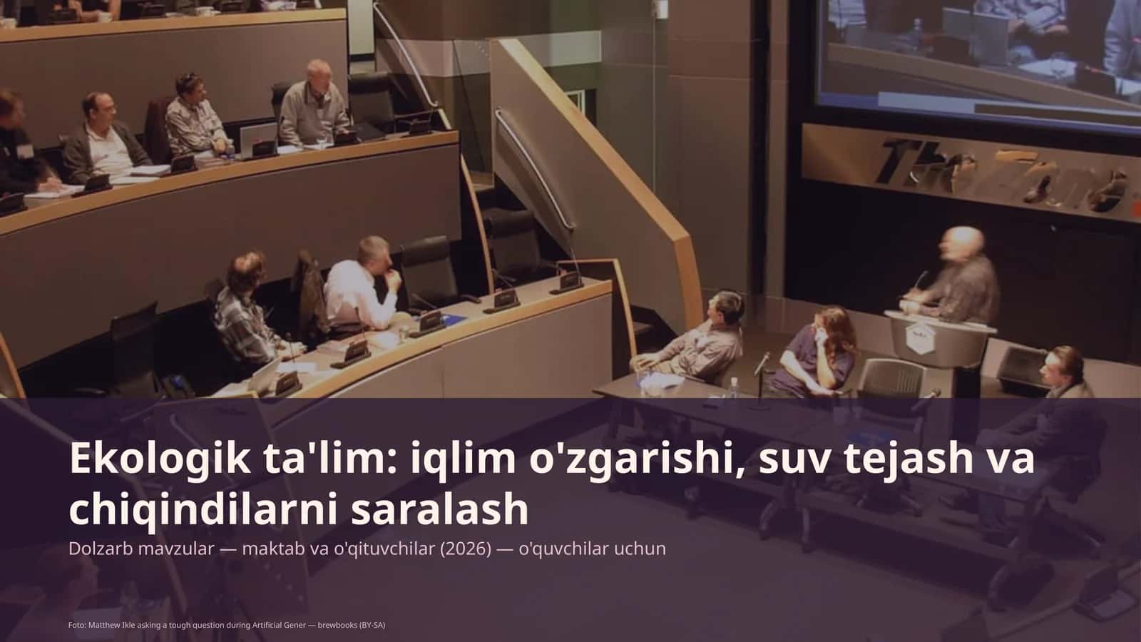 Ekologik ta'lim: iqlim o'zgarishi, suv tejash va chiqindilarni saralash 1