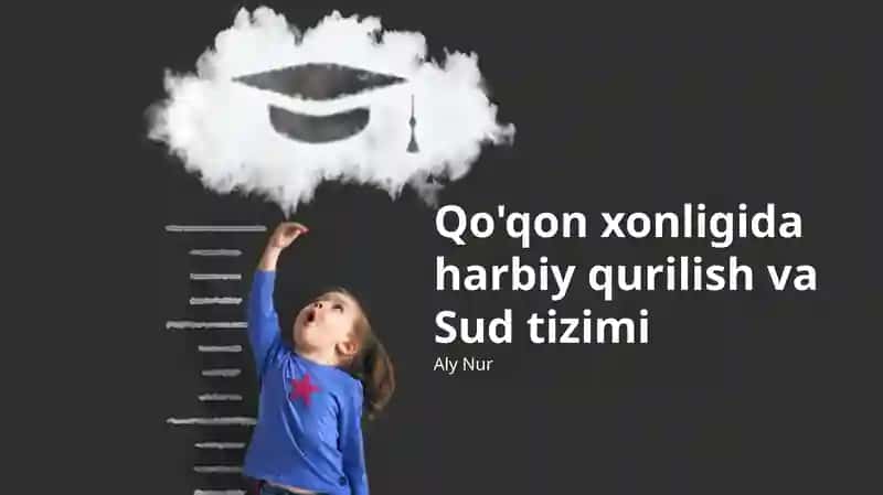 Qo'qon xonligida harbiy qurilish va Sud tizimi