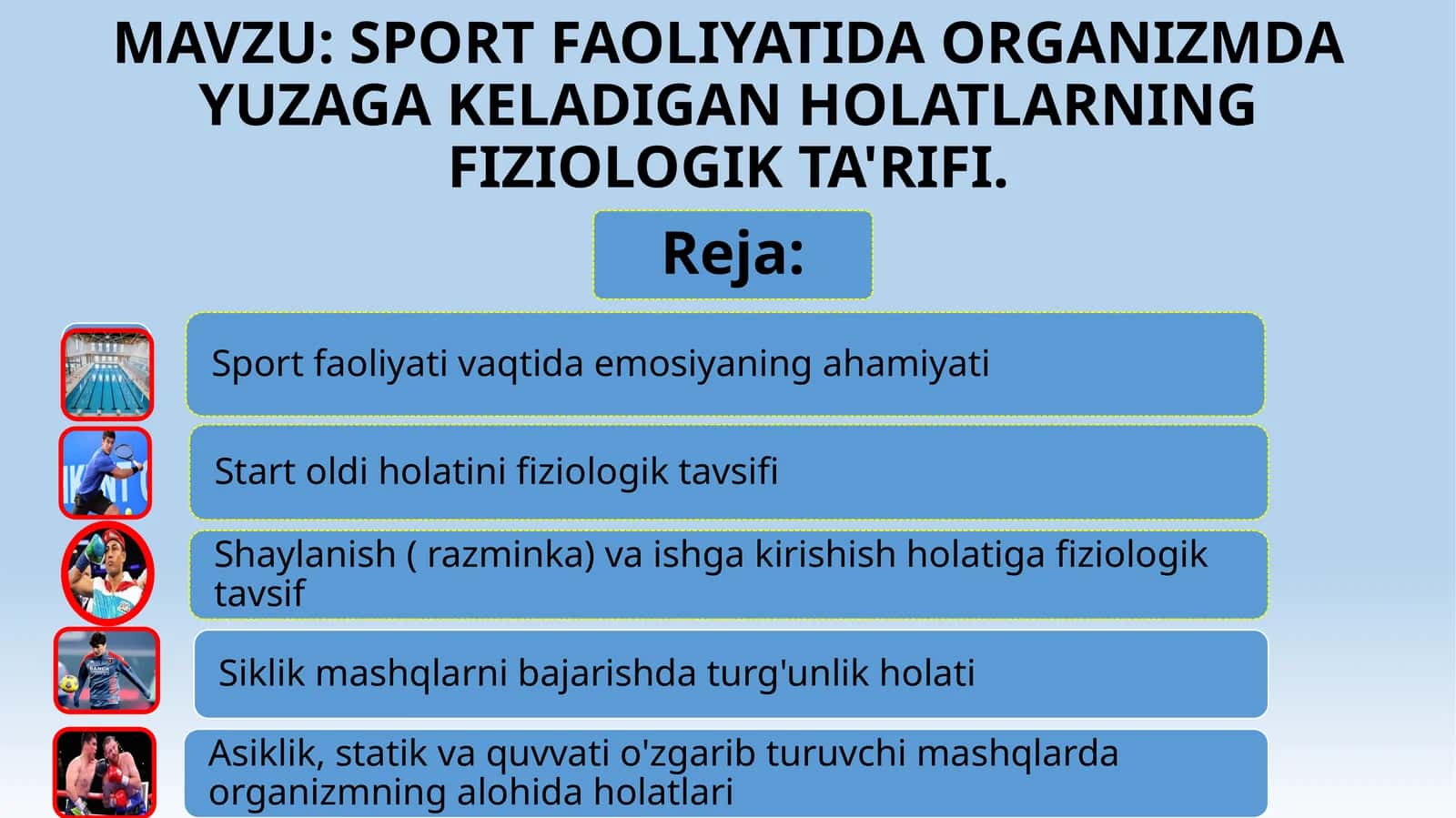 SPORT FAOLIYATIDA ORGANIZMDA YUZAGA KELADIGAN HOLATLARNING FIZIOLOGIK TA'RIFI 1