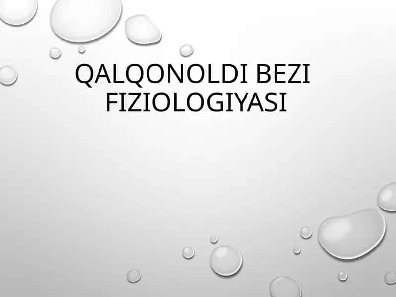 QALQONOLDI BEZI FIZIOLOGIYASI 1