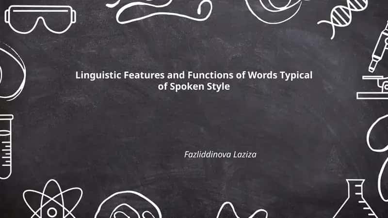 Linguistic Features and Functions of Words Typical of Spoken Style 1