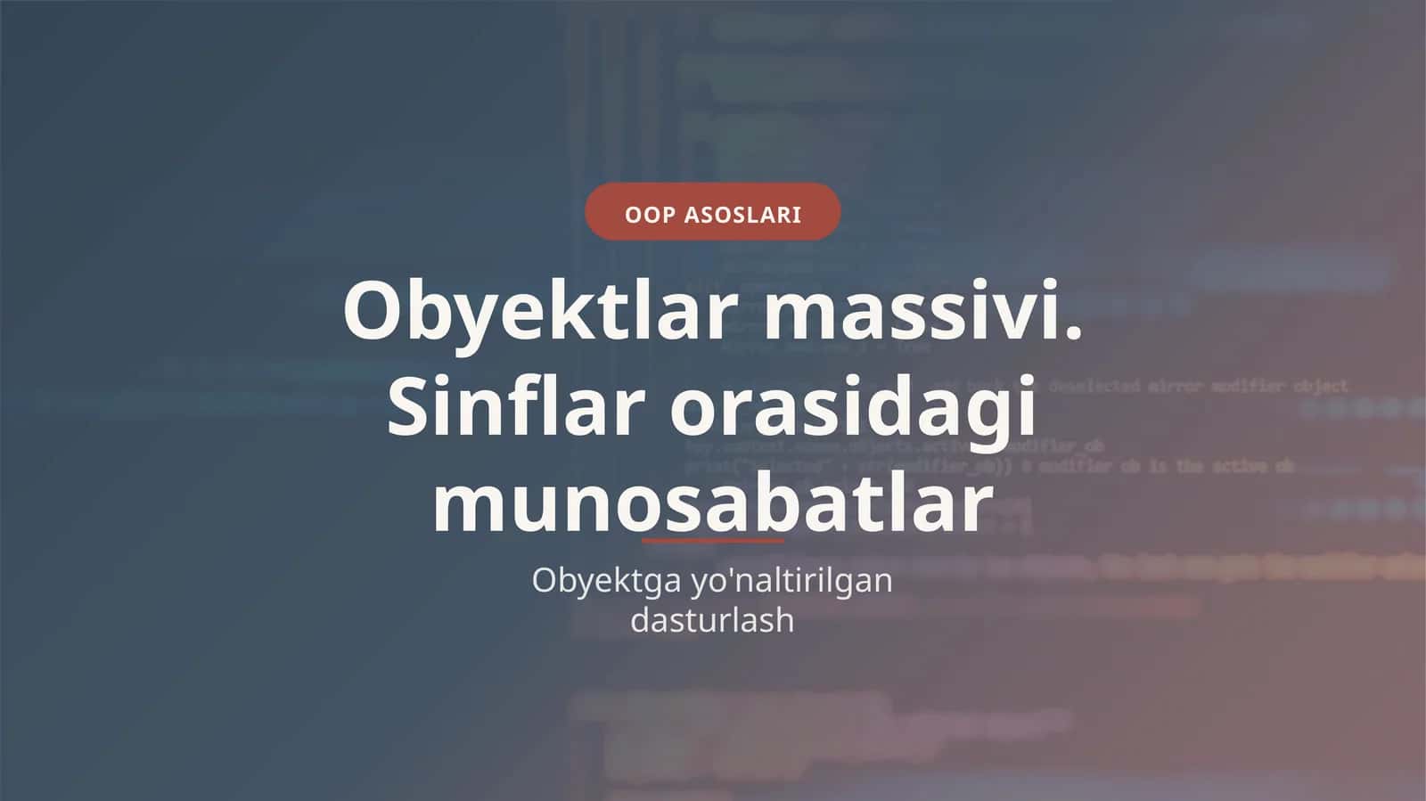 OOP ASOSLARI 1