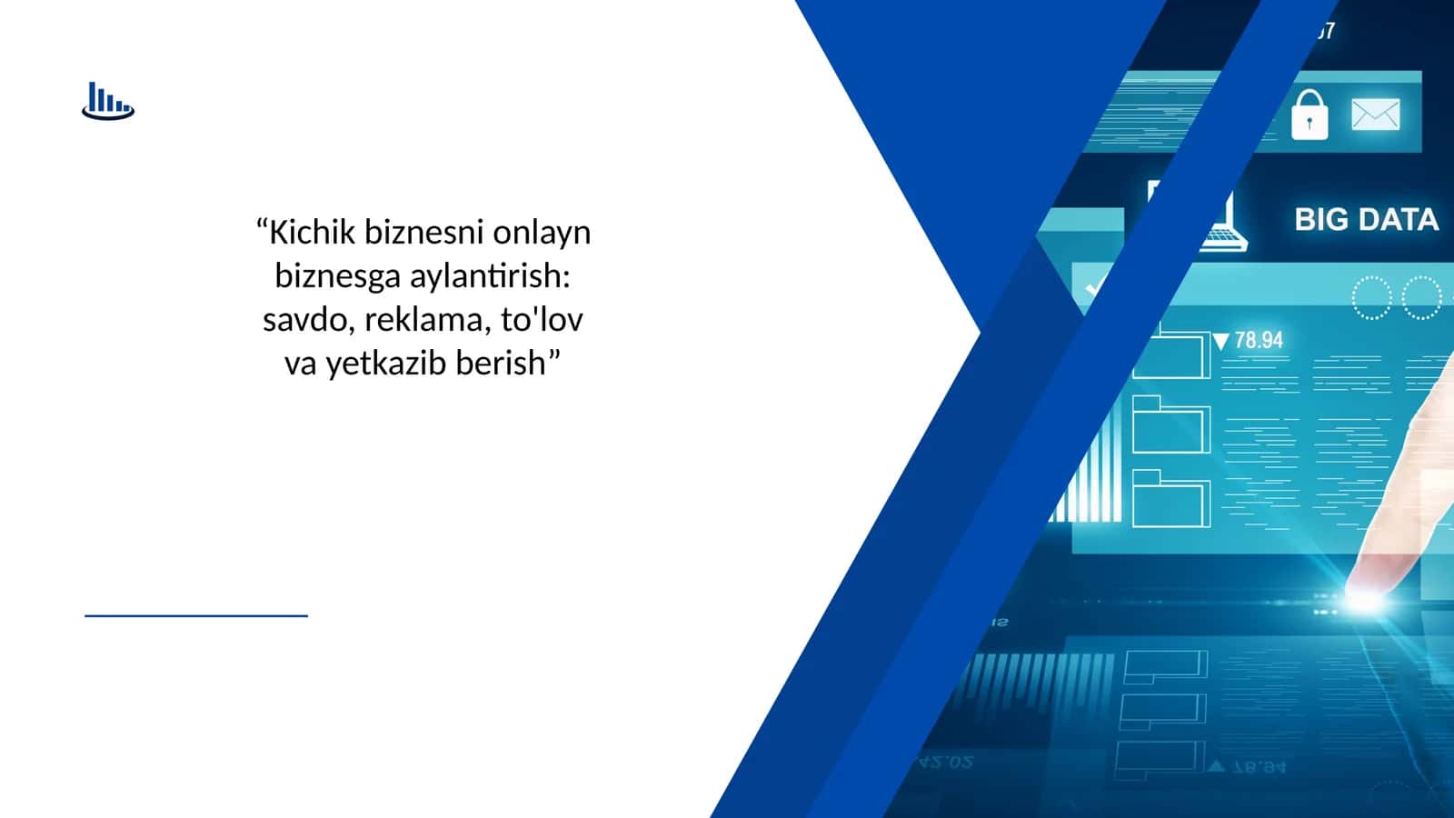 “Kichik biznesni onlayn biznesga aylantirish: savdo, reklama, to'lov va yetkazib berish” 1