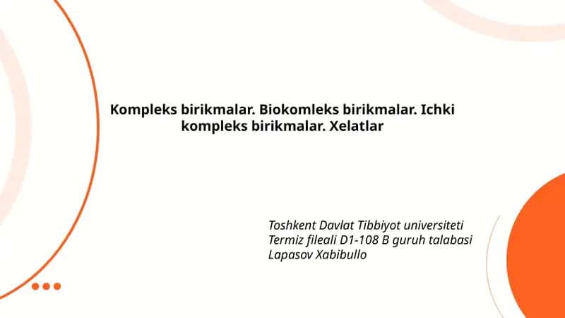Kompleks birikmalar. Biokomleks birikmalar. Ichki kompleks birikmalar. Xelatlar 1