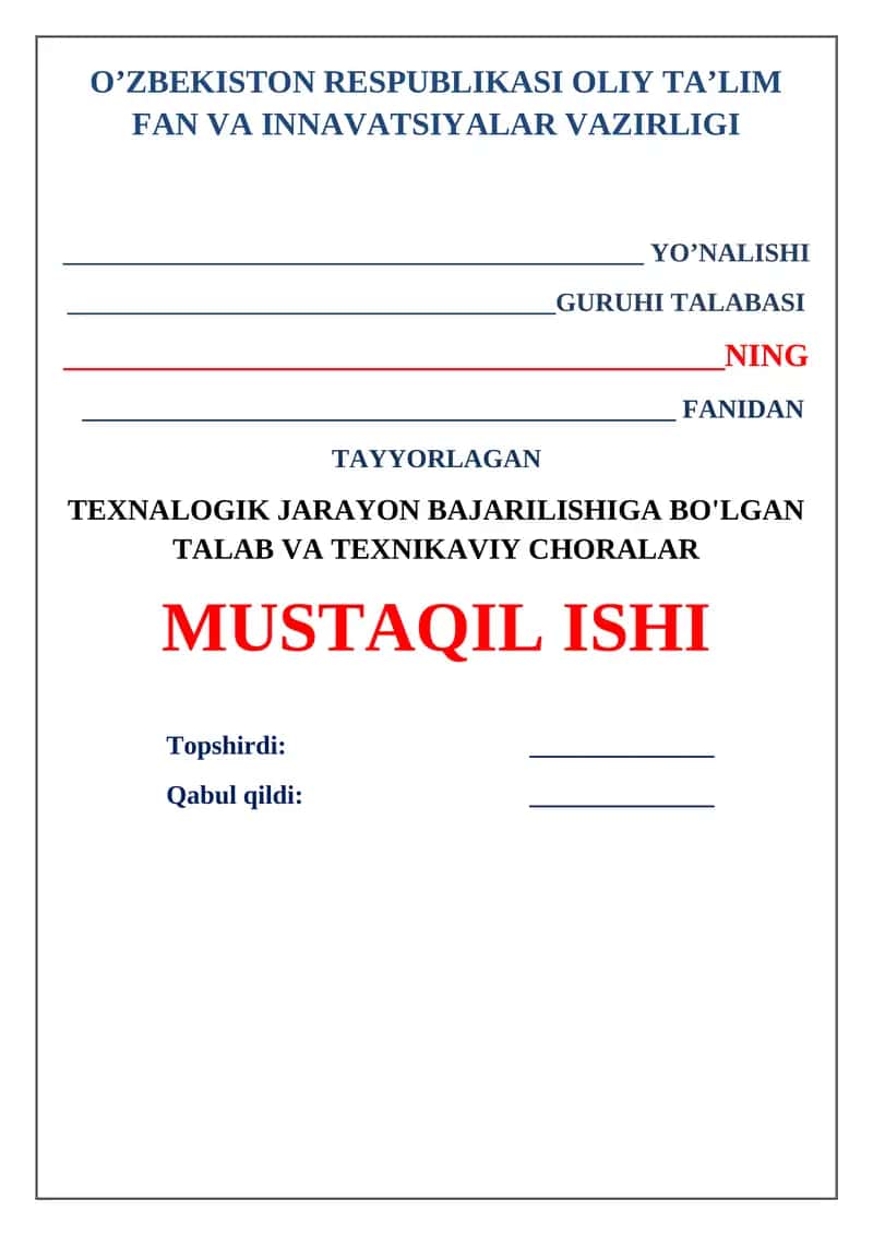 Texnalogik jarayon bajarilishiga bo'lgan talab va texnikaviy choralar 1