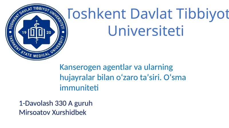 Kanserogen agentlar va ularning hujayralar bilan oʻzaro taʼsiri. Oʻsma immuniteti 1