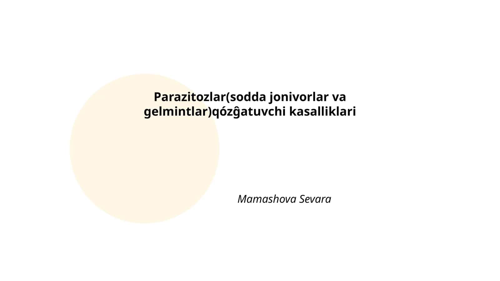 Parazitozlar(sodda jonivorlar va gelmintlar)qózĝatuvchi kasalliklari 1