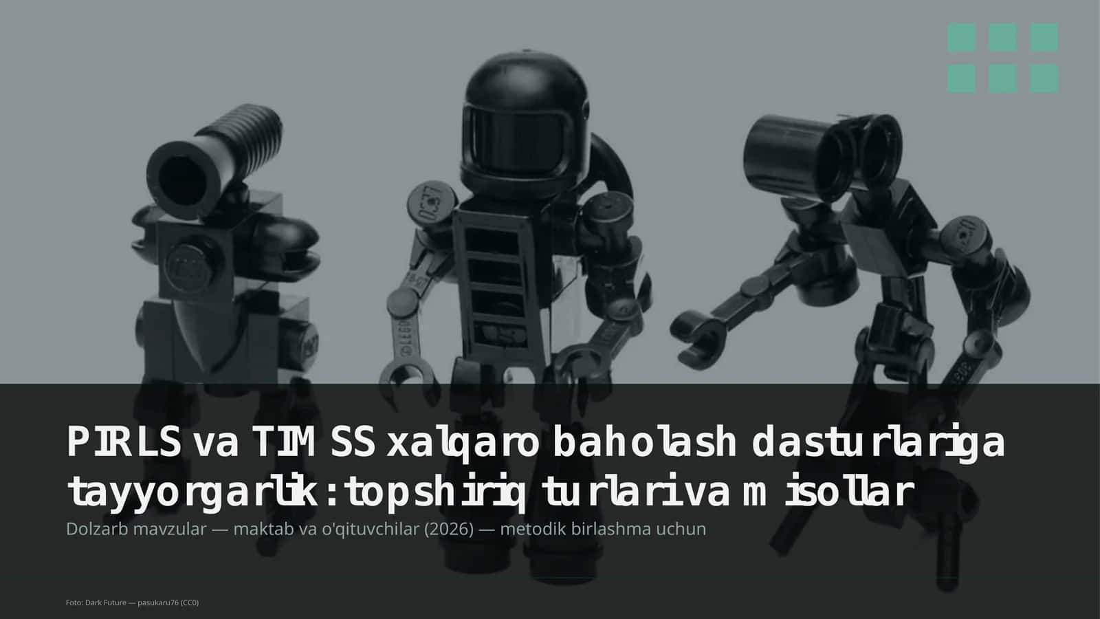 PIRLS va TIMSS xalqaro baholash dasturlariga tayyorgarlik: topshiriq turlari va misollar 1