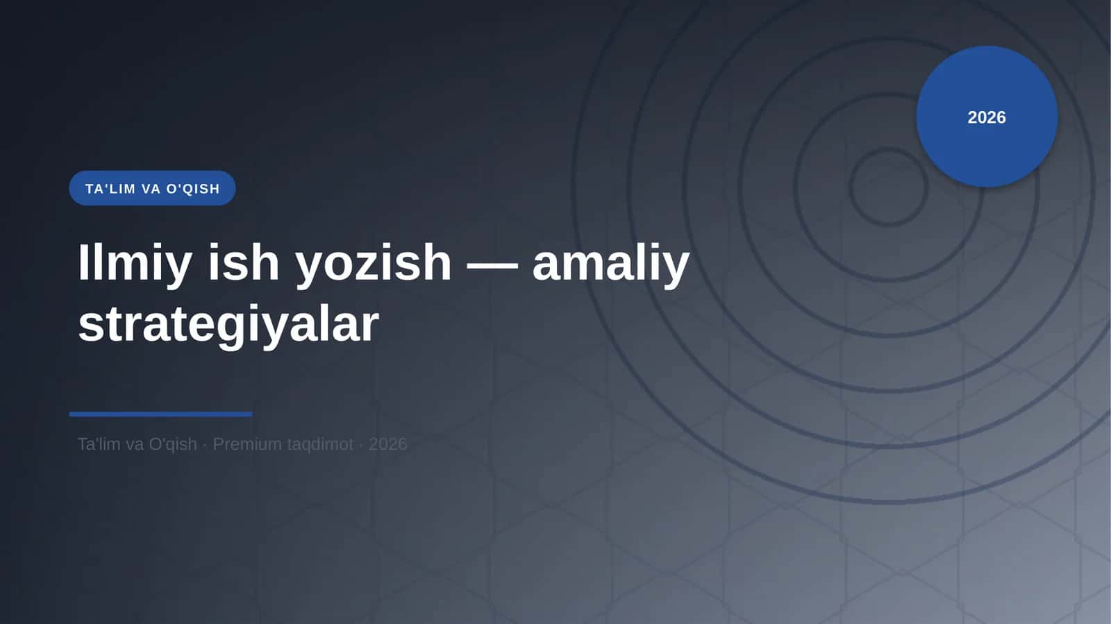 Ilmiy ish yozish — amaliy strategiyalar 1