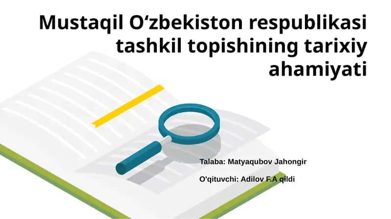 Mustaqil Oʻzbekiston respublikasi tashkil topishining tarixiy ahamiyati 1