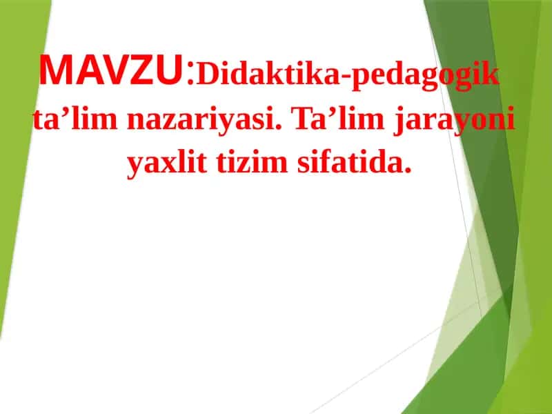 Didaktika-pedagogik ta'lim nazariyasi 1