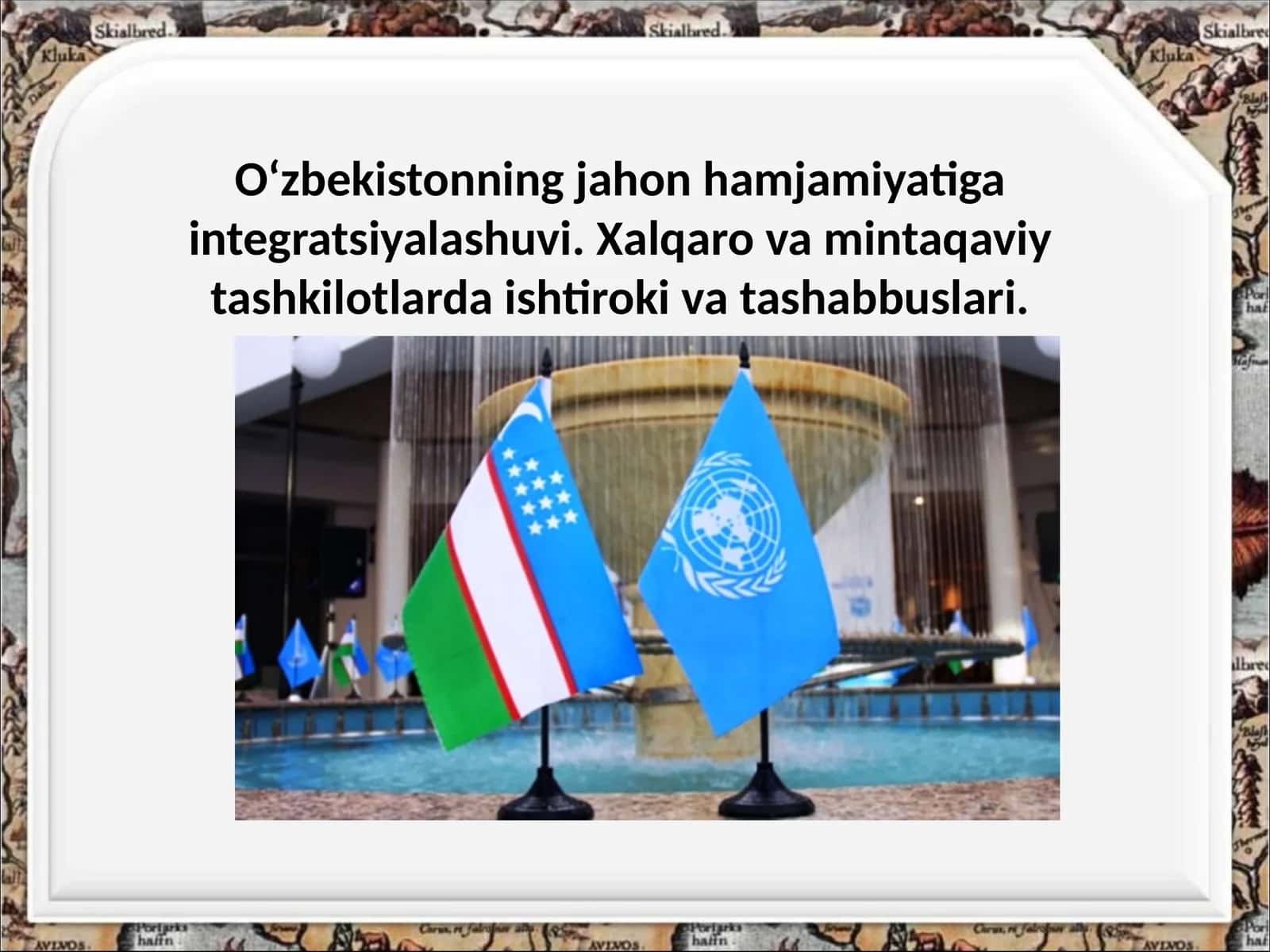 O‘zbekistonning jahon hamjamiyatiga integratsiyalashuvi 1