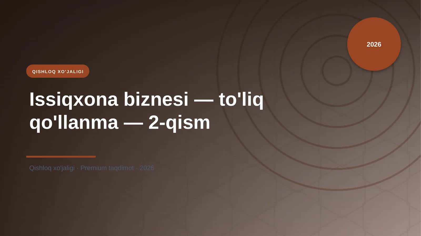 Issiqxona biznesi — to'liq qo'llanma — 2-qism 1