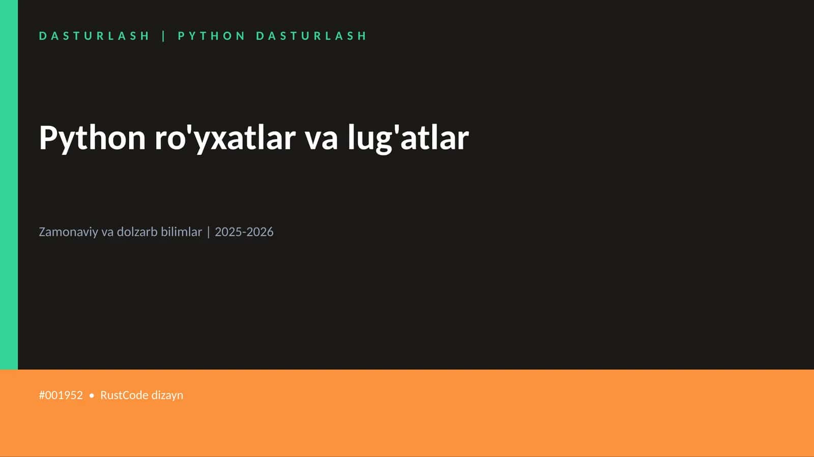 Python ro'yxatlar va lug'atlar 1