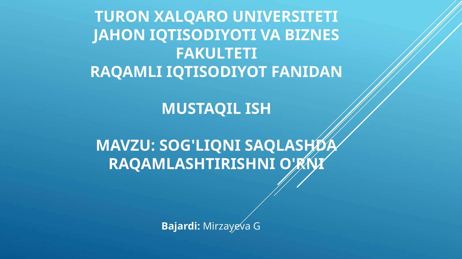 Raqamli iqtisodiyot fanidan MUSTAQIL ISH 1