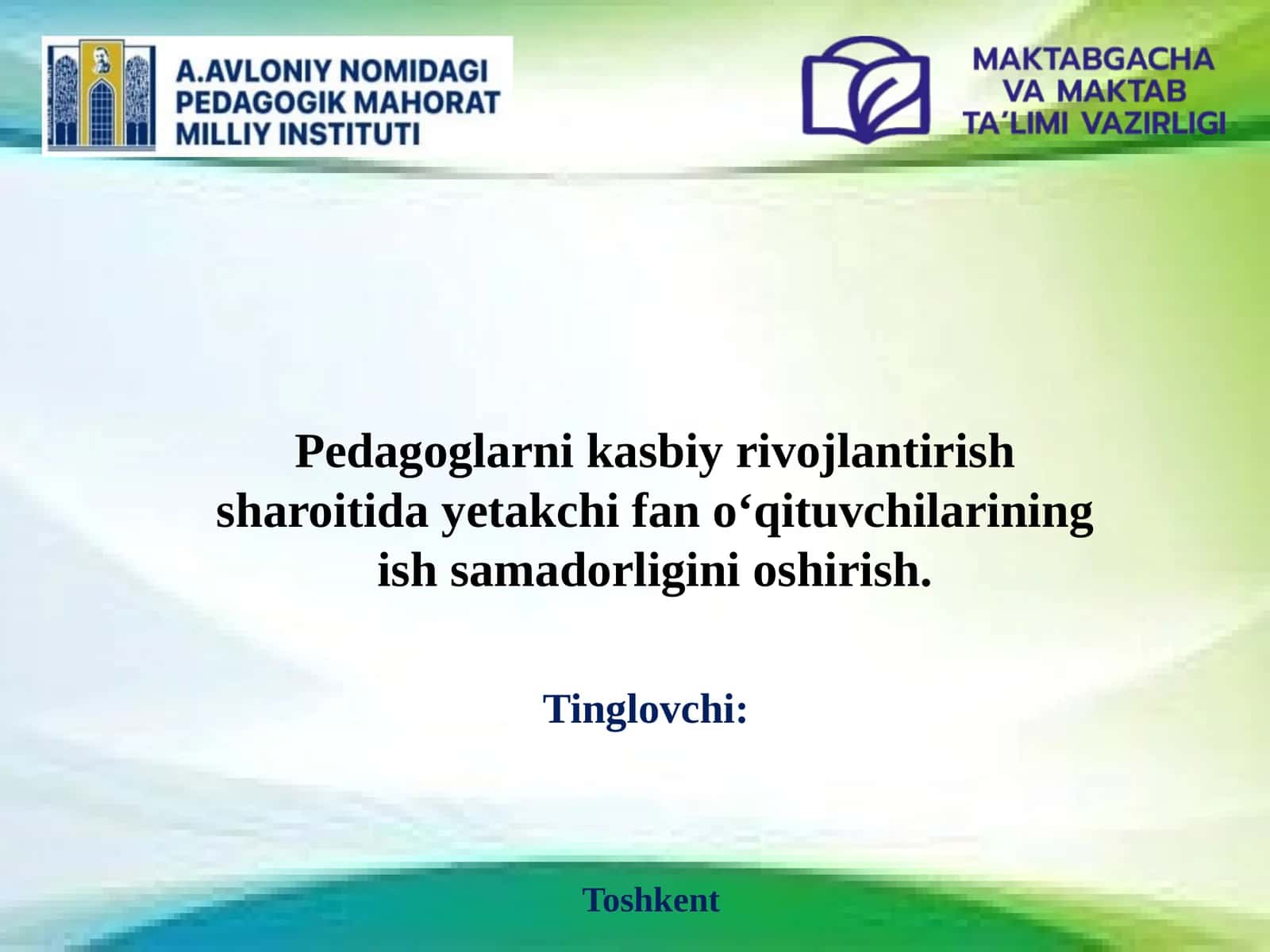 Pedagoglarni kasbiy rivojlantirish sharoitida yetakchi fan o‘qituvchilarining ish samadorligini oshirish. 1