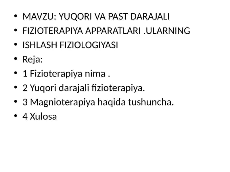 YUQORI VA PAST DARAJALI  FIZIOTERAPIYA APPARATLARI .ULARNING  ISHLASH FIZIOLOGIYASI 1