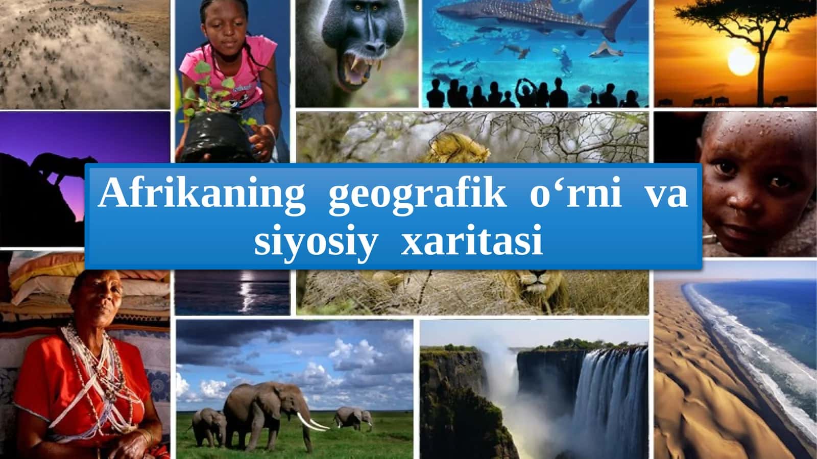 Afrikaning geografik o‘rni va siyosiy xaritasi 1