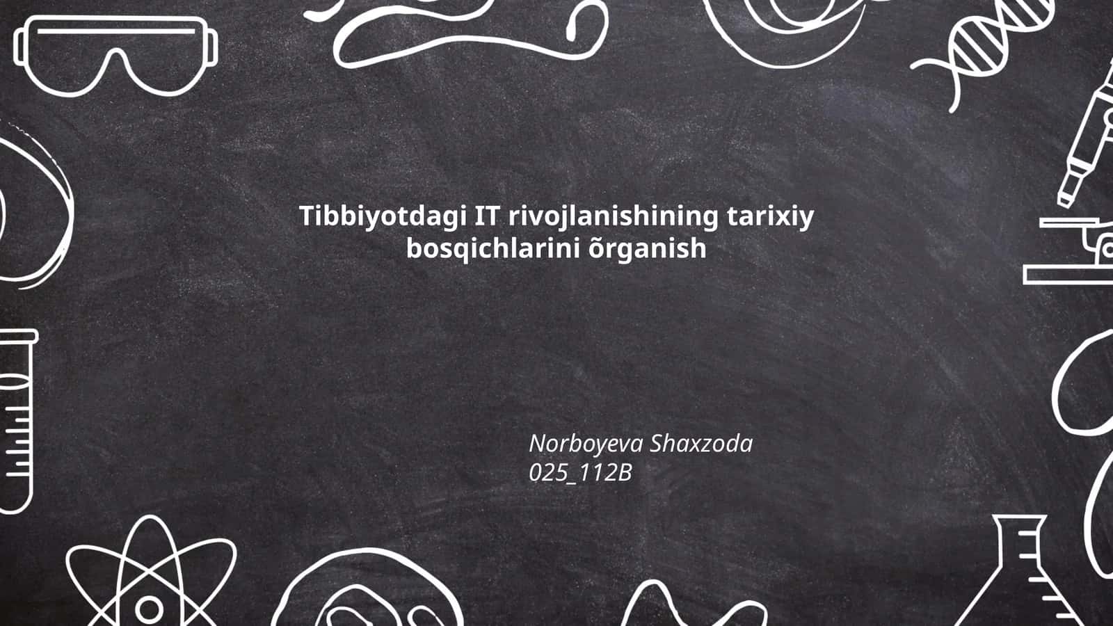 Tibbiyotdagi IT rivojlanishining tarixiy bosqichlarini õrganish 1