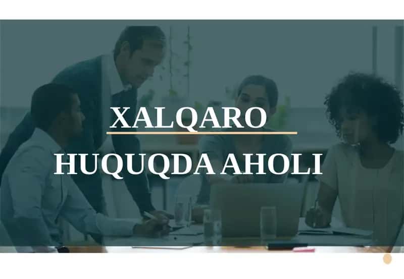 XALQARO HUQUQDA AHOLI 1