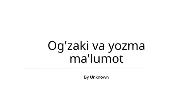 Og'zaki va yozma ma'lumot 1