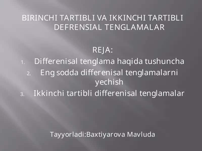 BIRINCHI TARTIBLI VA IKKINCHI TARTIBLI DEFRENSIAL TENGLAMALAR 1