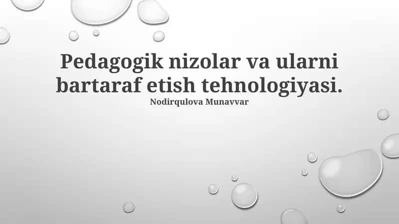Pedagogik nizolar va ularni bartaraf etish tehnologiyasi 1