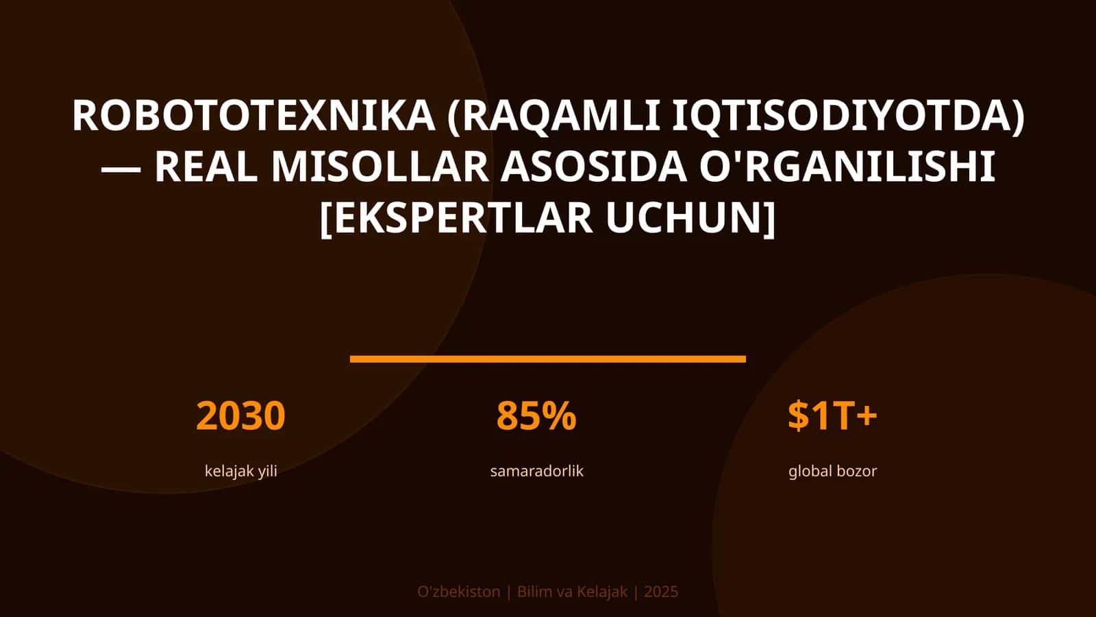 Robototexnika (raqamli iqtisodiyotda) — real misollar asosida o'rganilishi [ekspertlar uchun] 1