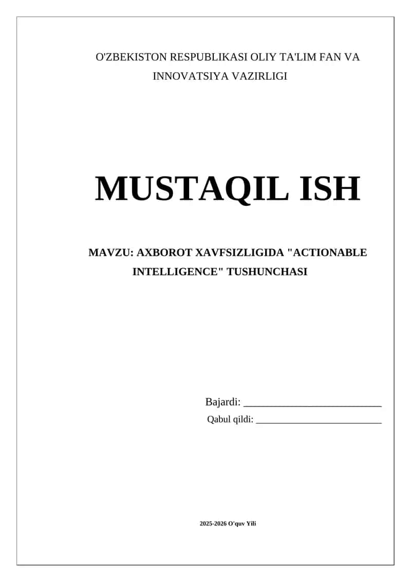 Axborot xavfsizligida  Actionable Intelligence  tushunchasi mustaqil ish 1